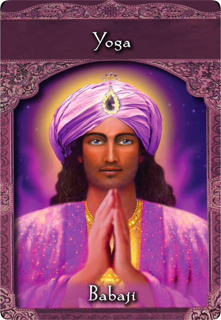 Yoga from Babaji (from the Ascended Masters oracle cards)